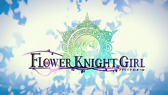 Get Ready For A Wild Ride With Flower Knight Girl, The Latest Hentai Game Trailer!